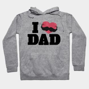 I Love Dad Hoodie